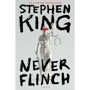 Never Flinch : A Novel by Stephen King 2025 Hardcover Book BRAND NEW